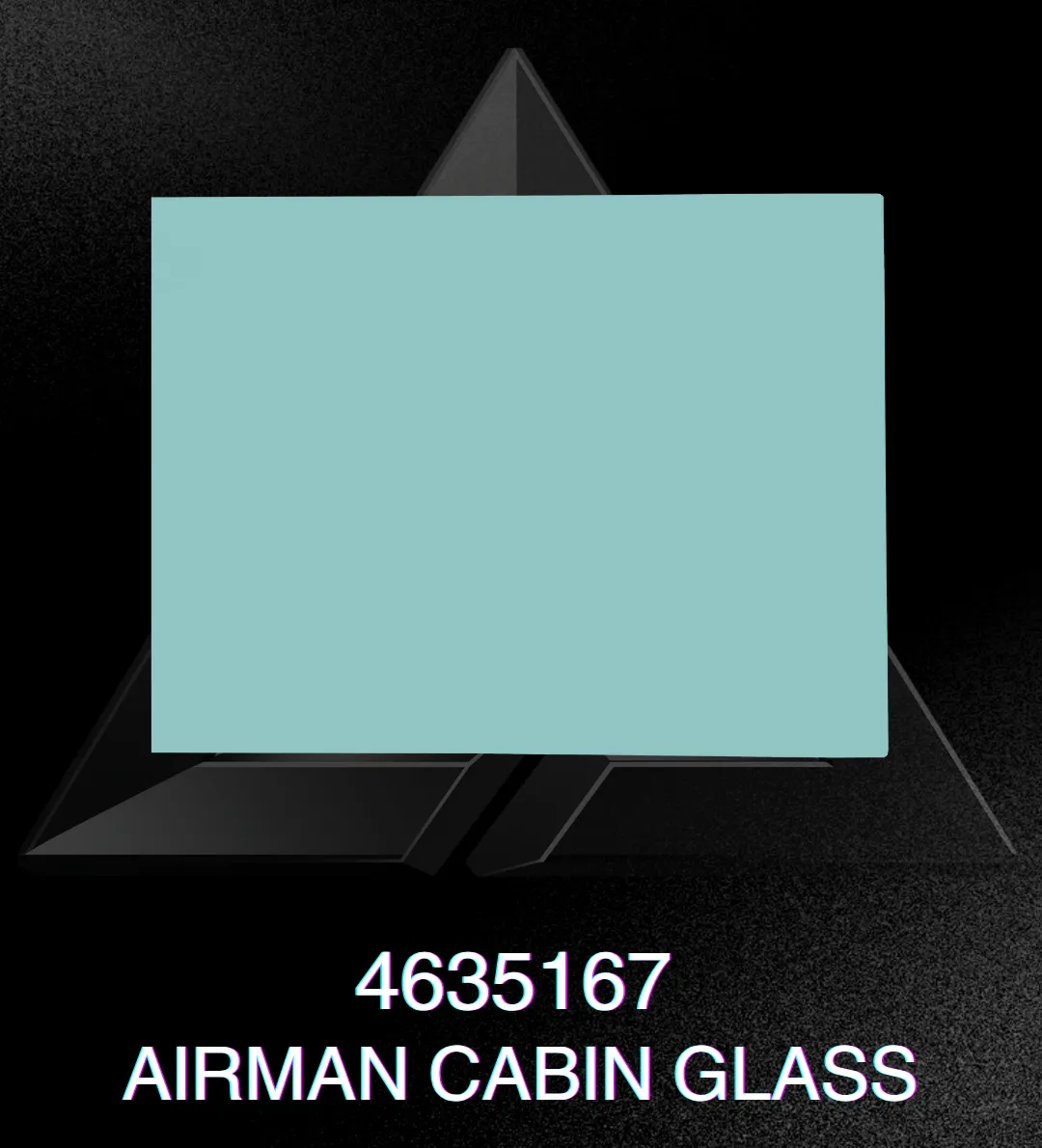 4635167 AIRMAN CABIN GLASS image 3